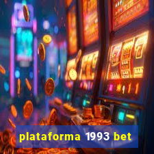 plataforma 1993 bet